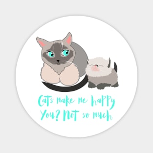 Cat mom gift, siamese cats and quote Magnet